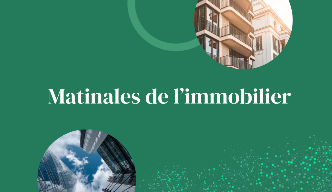 Les Matinales de l’immobilier