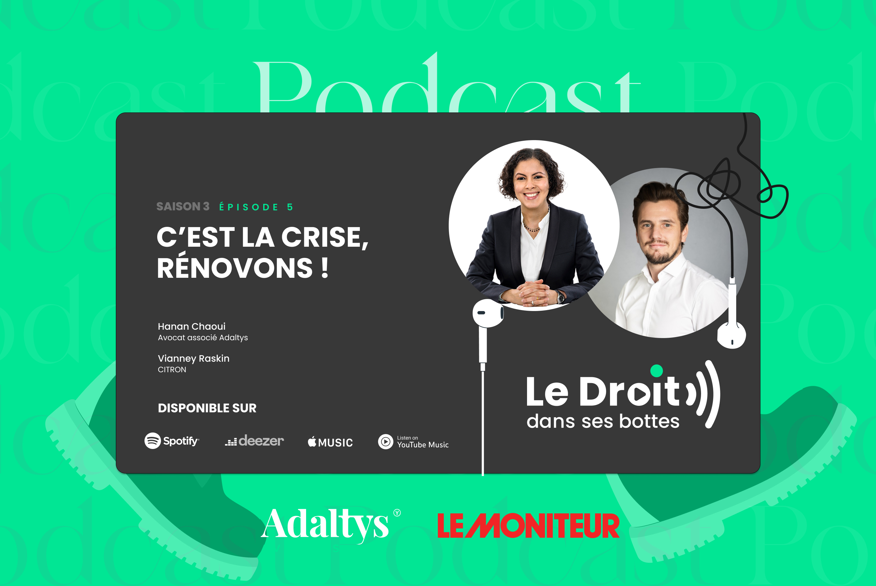 Podcast #S5 E5 : C’est la crise, rénovons ! 